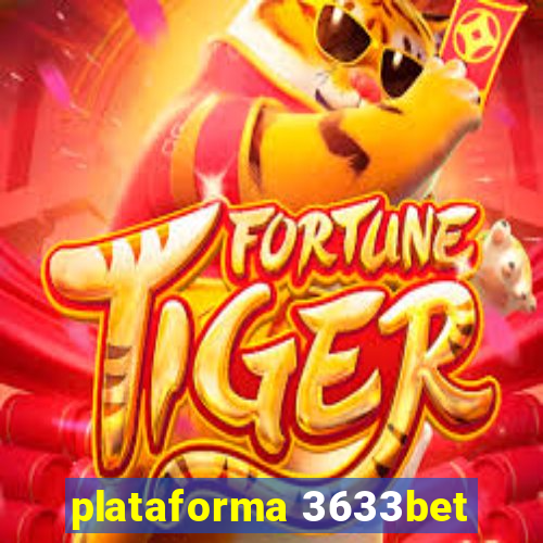 plataforma 3633bet